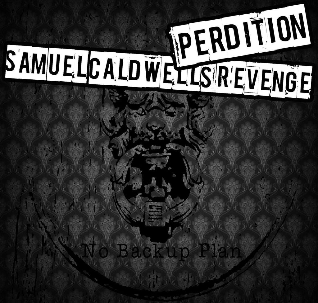 Perdition/Samuel Caldwell's Revenge - No Back Up Plan - Split (New CD) - Mad World Records