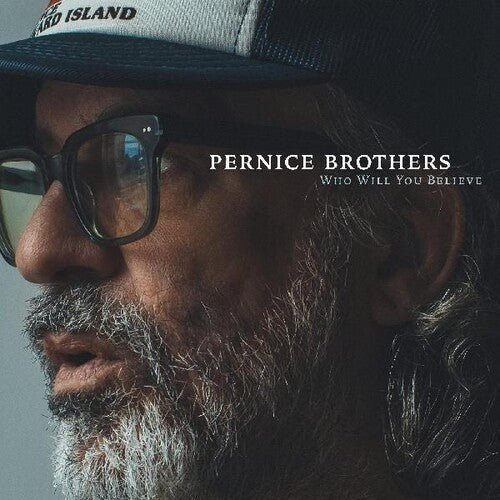 Pernice Brothers - Who Will You Believe [Indie Exclusive, Autographed] (New CD) - Mad World Records