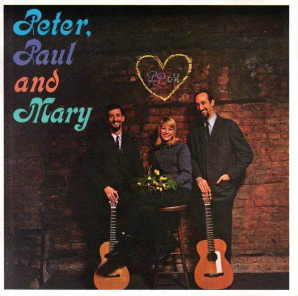 Peter Paul & Mary - Peter, Paul & Mary (New CD) - Mad World Records