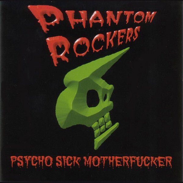 Phantom Rockers – P.S.M. (Psycho Sick Motherf*&ker) (Used CD) - Mad World Records