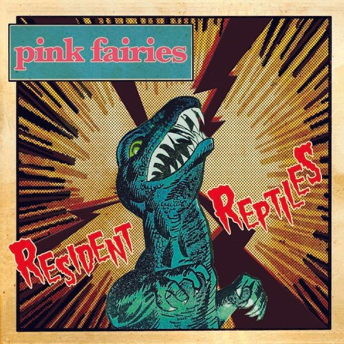 Pink Fairies - Resident Reptiles (New CD) - Mad World Records