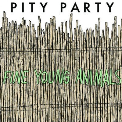 Pity Party - Fine Young Animals (New Vinyl LP) - Mad World Records