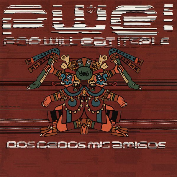 Pop Will Eat Itself - Dos Dedos Mis Amigo (Used CD) - Mad World Records