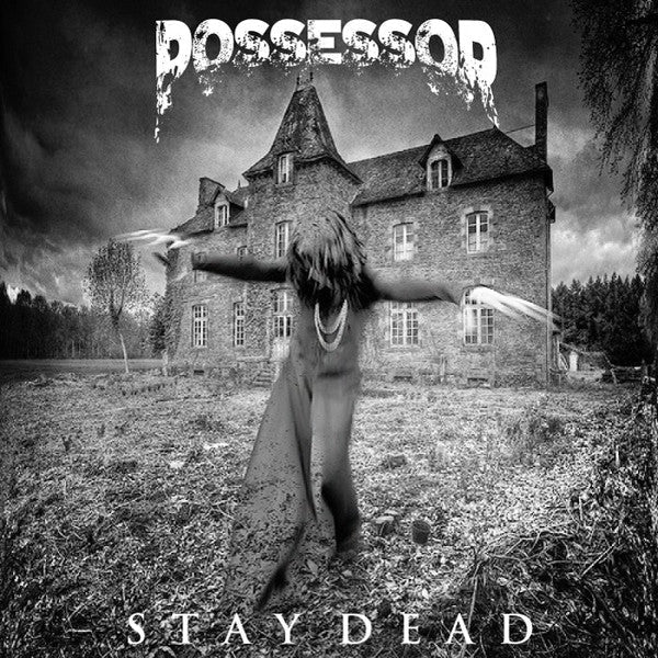 Possessor - Stay Dead (New Vinyl LP) - Mad World Records