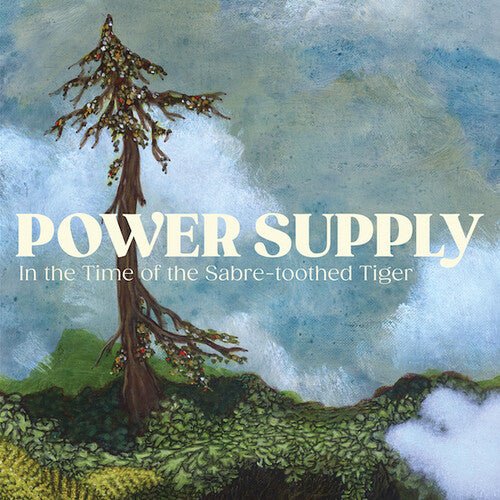 Power Supply - In The Time Of The Sabre - toothed Tiger (New Vinyl LP) - Mad World Records