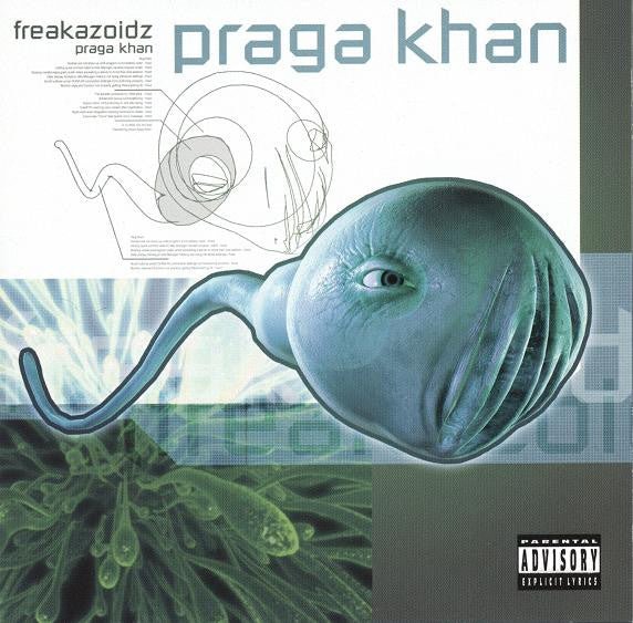 Praga Khan - Freakazoids (New CD) - Mad World Records