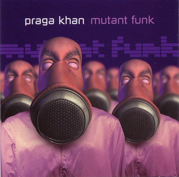 Praga Khan - Mutant Funk (Used CD) - Mad World Records