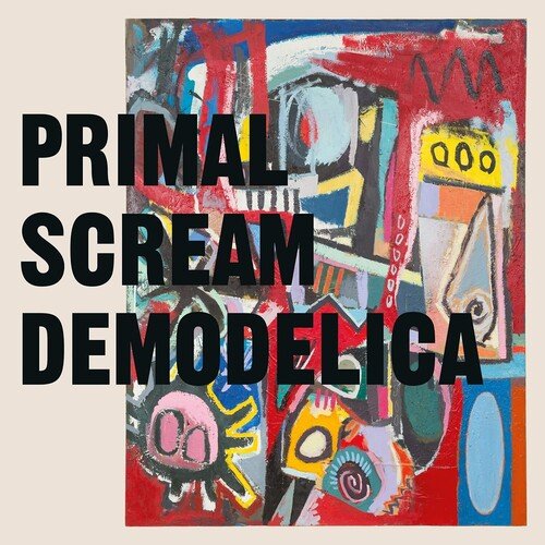 Primal Scream - Demodelica [Import] (New Vinyl LP) - Mad World Records