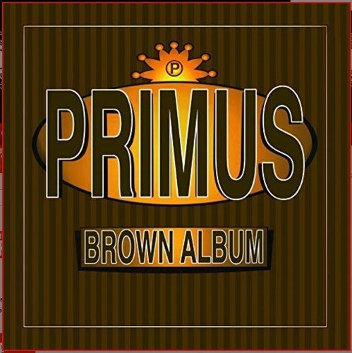 Primus - Brown Album (New Vinyl LP) - Mad World Records