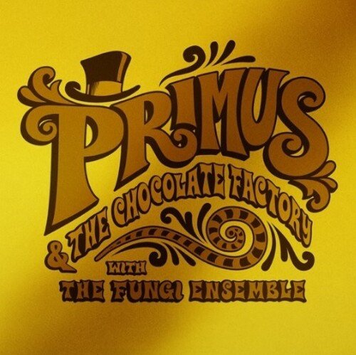 Primus - Primus & the Chocolate Factory With The Fungi Ensemble [Gold Vinyl] (New Vinyl LP) - Mad World Records