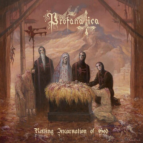 Profanatica - Rotting Incarnation Of God (New CD) - Mad World Records