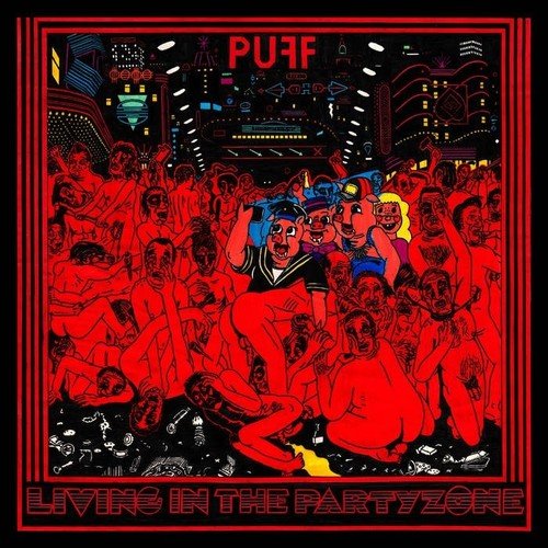 Puff - Living in the Partyzone (New VInyl LP) - Mad World Records