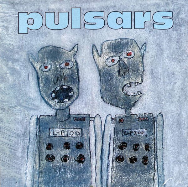 Pulsars - Pulsars (Used CD) - Mad World Records