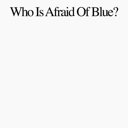 Purr - Who Is Afraid Of Blue? (New Vinyl LP) - Mad World Records