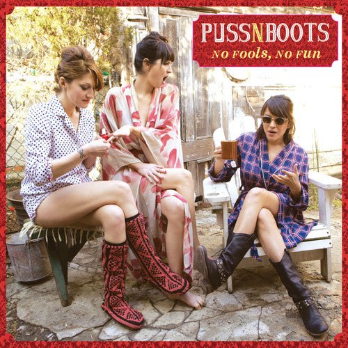 Puss N Boots - No Fools No Fun (Used CD) - Mad World Records