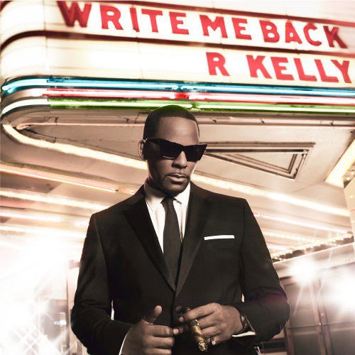 R. Kelly - Write Me Back (New CD) - Mad World Records