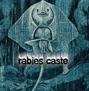 Rabies Caste - Rabies Caste (Used CD) - Mad World Records