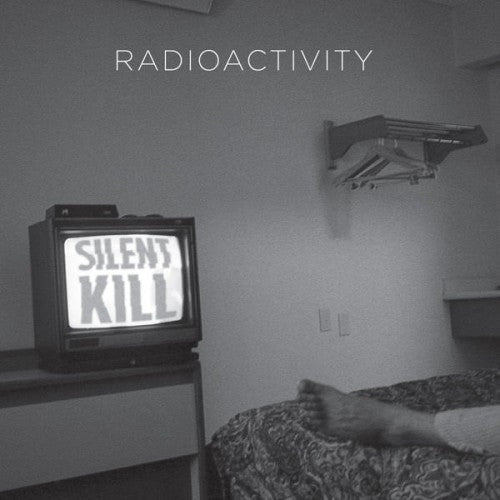 Radioactivity - Silent Kill (New CD) - Mad World Records