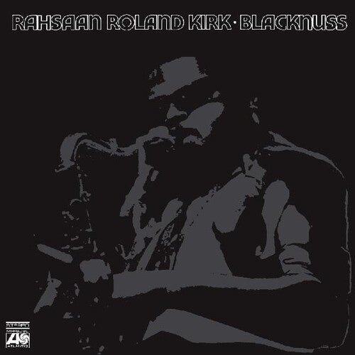 Rahsaan Roland Kirk - Blacknuss (New Vinyl LP) - Mad World Records