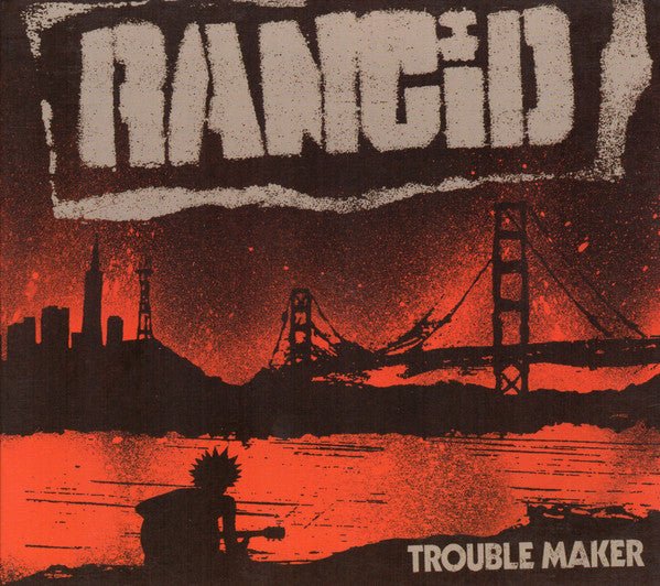 Rancid - Trouble Maker (New Vinyl LP) - Mad World Records