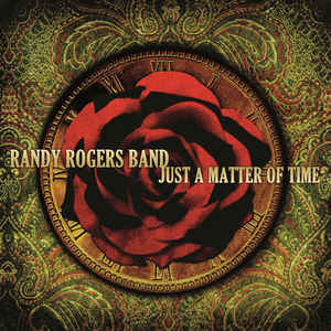 Randy Rogers - Just a Matter of Time (Used CD) - Mad World Records