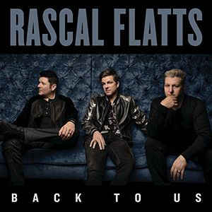 Rascal Flatts - Back to Us (New Vinyl LP) - Mad World Records