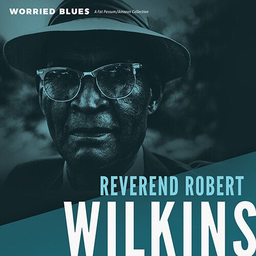 Reverend Robert Wilkins - Worried Blues (New Vinyl LP) - Mad World Records