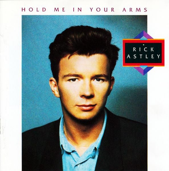 Rick Astley - Hold Me in Your Arms (Used CD) - Mad World Records