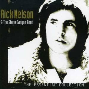 Rick Nelson & the Stone Canyon Band - The Essential Collection (Used CD) - Mad World Records