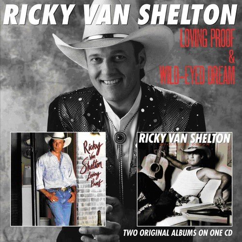 Ricky Van Shelton - Loving Proof / Wide - Eyed Dream (New CD) - Mad World Records