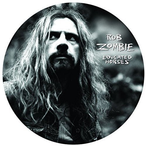 Rob Zombie - Educated Horses [Picture Disc] (New Vinyl LP) - Mad World Records