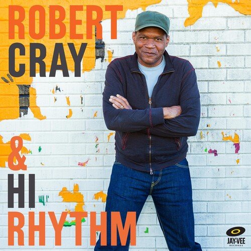 Robert Cray - Robert Cray & Hi Rhythm (New CD) - Mad World Records