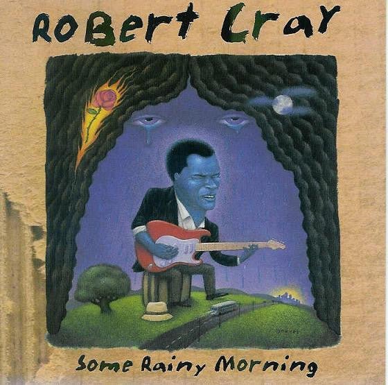 Robert Cray - Some Rainy Morning (Used CD) - Mad World Records