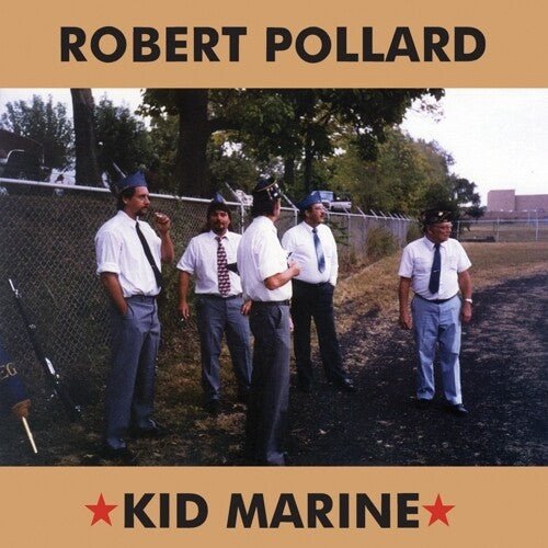 Robert Pollard - Kid Marine (New Vinyl LP) - Mad World Records