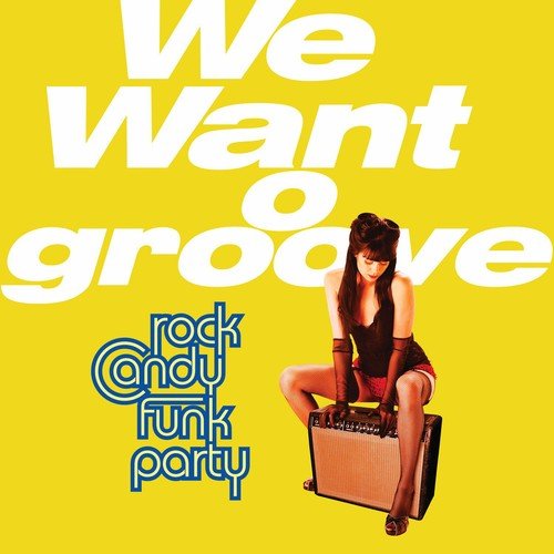 Rock Candy Funk Party - We Want to Groove (With DVD) (Used CD) - Mad World Records