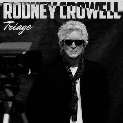 Rodney Crowell - Triage (New Vinyl LP) - Mad World Records