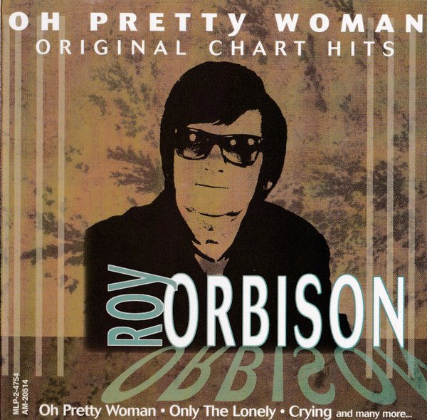 Roy Orbison - Oh Pretty Woman - Original Chart Hits (New CD) - Mad World Records