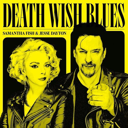 Samantha Fish & Jesse Dayton - Death Wish Blues [Clear w/ Black & Orange Swirl Vinyl] (New Vinyl LP) - Mad World Records