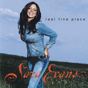 Sara Evans - Real Fine Place (New CD) - Mad World Records