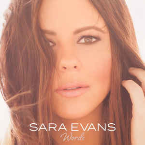 Sara Evans - Words (New CD) - Mad World Records