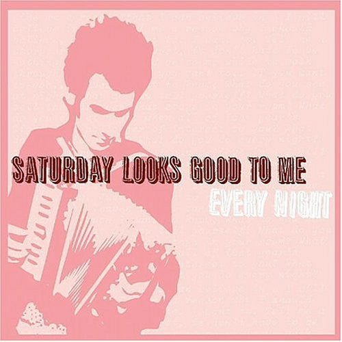 Saturday Looks Good to Me - Every Night (Used CD) - Mad World Records