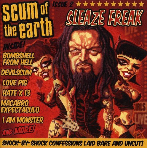 Scum of the Earth - Sleaze Freak (New CD) - Mad World Records