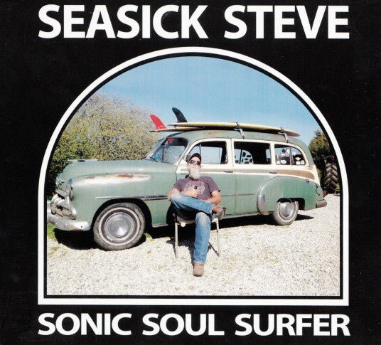 Seasick Steve - Sonic Soul Surfer (New CD) - Mad World Records