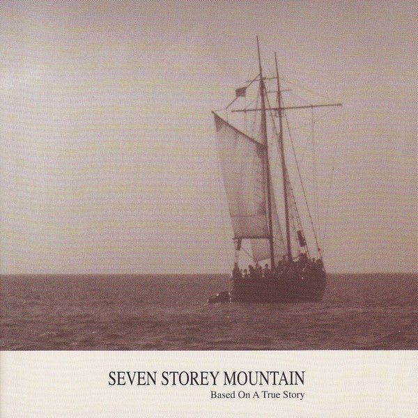 Seven Storey Mountain - Based on a True Story (Used CD) - Mad World Records