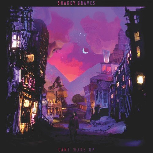 Shakey Graves - Can't Wake Up (New CD) - Mad World Records