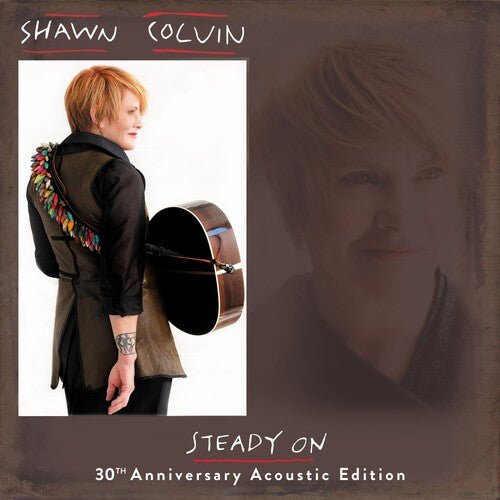 Shawn Colvin - Steady On (30th Anniversary Acoustic Edition) (Used CD) - Mad World Records