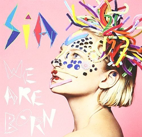 Sia - We Are Born (New CD) - Mad World Records