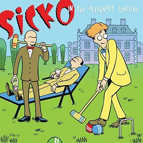 Sicko - In The Alternate Timeline (New Vinyl LP) - Mad World Records