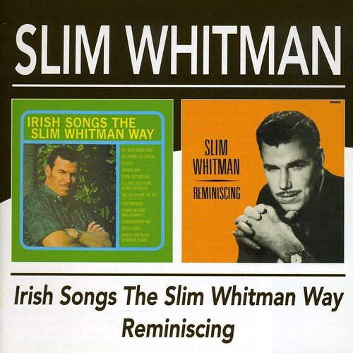 Slim Whitman - Irish Songs the Slim Whitman Way / Reminiscing (Used CD) - Mad World Records