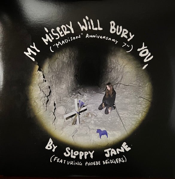 Sloppy Jane Featuring Phoebe Bridgers - My Misery Will Bury You ("Madison" Anniversary 7") (New 7") - Mad World Records